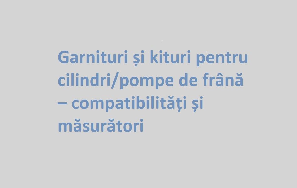 Garnituri-&-kituri-frână–ghid-2025