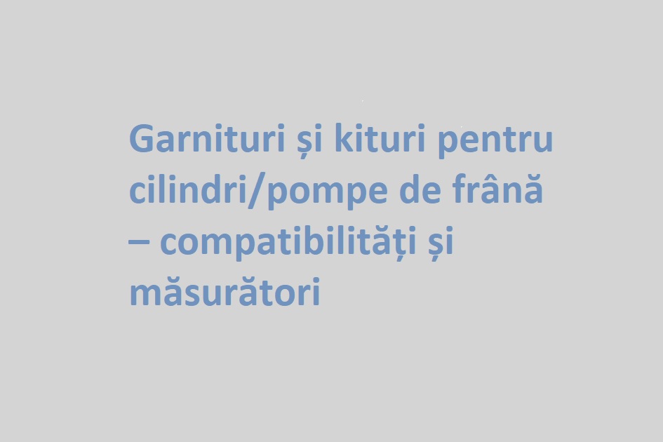 Garnituri-&-kituri-frână–ghid-2025